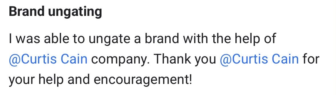 Community post titled "Brand ungating" from a seller thanking Curtis Cain's company for help getting a brand ungated.